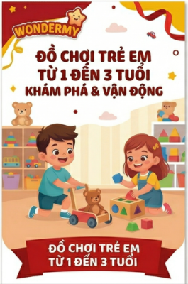 Đồ chơi cho bé từ 1 đến 3 tuổi