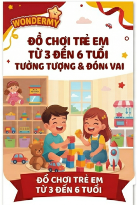 Đồ chơi cho bé từ 3 đến 6 tuổi