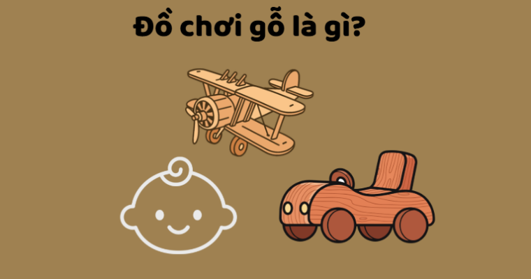 đồ chơi gỗ an toàn